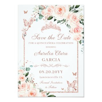 Blush Pink Floral Sweet 16 Rose Gold Quinceañera Save The Date Front View