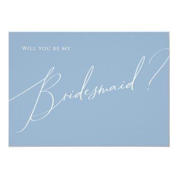 Dusty Blue Bridesmaid Proposal Card Front View