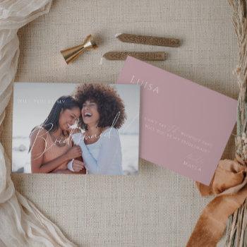 dusty rose | faded photo bridesmaid proposal card