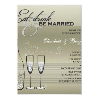 Eat Drink Be Married Champagne Wedding Shower Invitation Front View