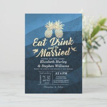 eat drink be married wedding gold pineapple couple invitation