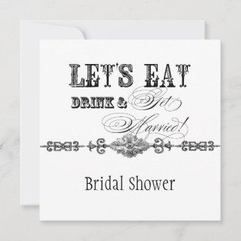 eat, drink n get married bridal shower invitation