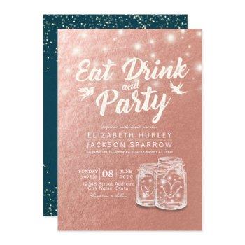 eat drink party wedding couple mason jar rose gold invitation