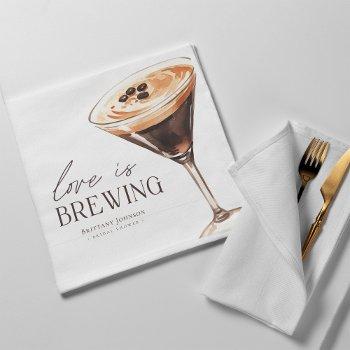 love is brewing espresso martini bridal shower napkins