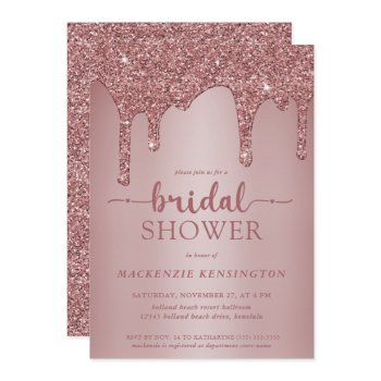 luxury glam rose gold glitter drips bridal shower invitation