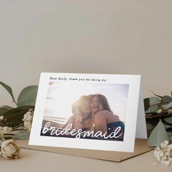 modern photo to bridesmaid on wedding day thank you card