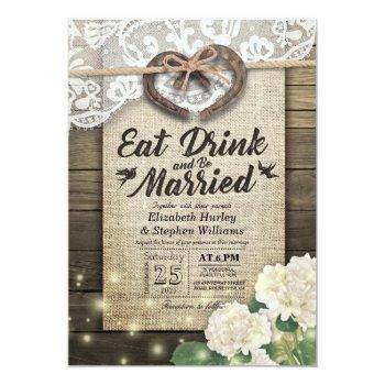 Rustic Horseshoe Lace Eat Drink Be Married Wedding Invitation Front View