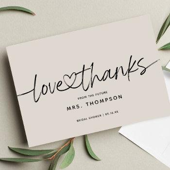 Simple Modern Script Love And Thanks Bridal Shower Thank You Card Front View