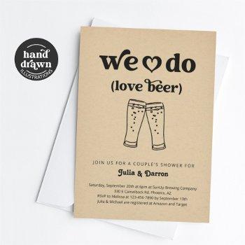 We Do Love Beer Couples Wedding Shower Engagement Invitation Front View