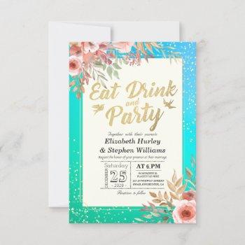 wedding eat drink and party floral teal gold dots invitation