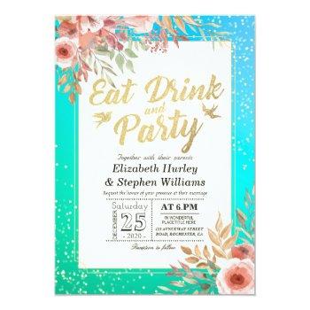 Wedding Eat Drink And Party Floral Teal Gold Dots Invitation Front View